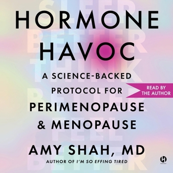 MP3 CD Hormone Havoc: A Science-Backed Protocol for Perimenopause and Menopause: Sleep Better. Think Better. Feel Better. Book