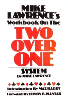 Workbook on the Two Over One System
