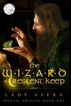 Paperback The Wizard of Crescent Keep Special Edition - Book One Book