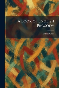 Paperback A Book of English Prosody Book