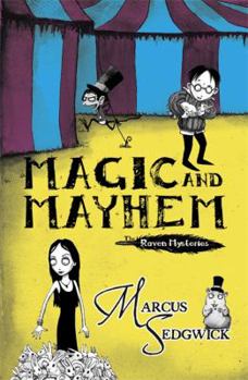Magic and Mayhem - Book #5 of the Raven Mysteries