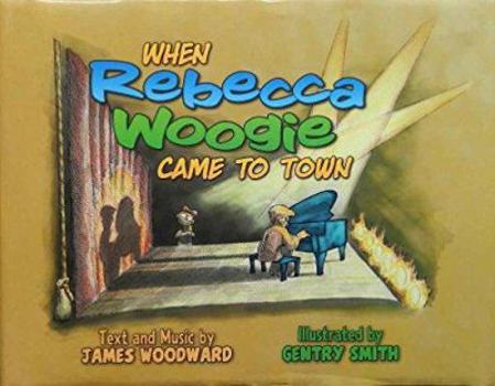 Paperback When Rebecca Woogie Came to Town [With CD (Audio)] Book