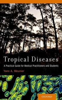 Paperback Tropical Diseases: A Practical Guide for Medical Practitioners and Students Book