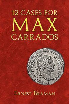 12 Cases for Max Carrados - Book  of the Max Carrados