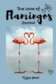 Paperback The Love of Flamingos Journal Book