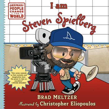 I am Steven Spielberg (Ordinary People Change the World)