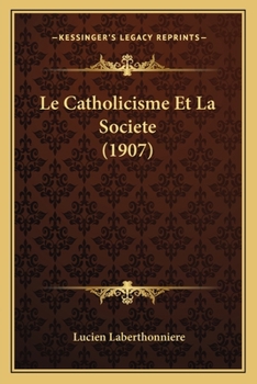 Paperback Le Catholicisme Et La Societe (1907) [French] Book