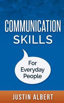 Paperback Communication Skills For Everyday People: Communication Skills: Social Intelligence - Social Skills Book