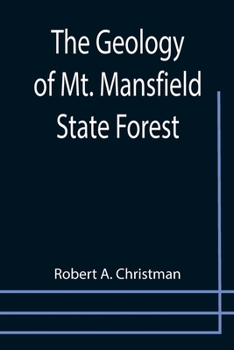 Paperback The Geology of Mt. Mansfield State Forest Book