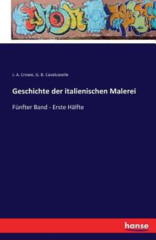 Paperback Geschichte der italienischen Malerei: Fünfter Band - Erste Hälfte [German] Book