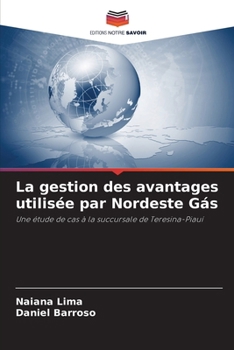 Paperback La gestion des avantages utilisée par Nordeste Gás [French] Book