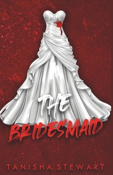 The Bridesmaid: A Psychological Thriller (The Red Series)
