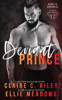 Paperback Deviant Prince: A Forbidden bad boy Mafia Romance. Book