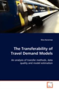 Paperback The Transferability of Travel Demand Models Book