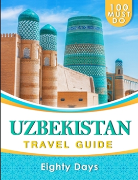 Paperback UZBEKISTAN Travel Guide: 100 Must Do! Book