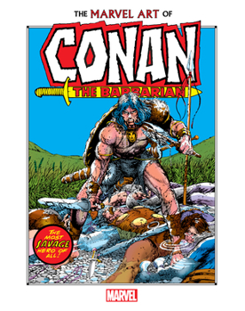 Hardcover The Marvel Art of Conan the Barbarian Book