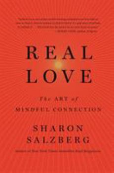 Hardcover Real Love: The Art of Mindful Connection Book