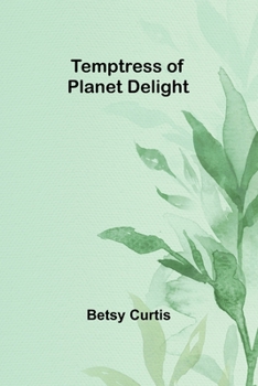 Paperback Temptress of Planet Delight Book