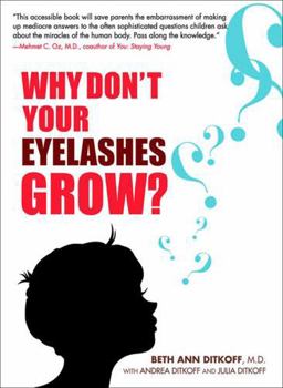 Paperback Why Don't Your Eyelashes Grow?: Curious Questions Kids Ask About the Human Body Book