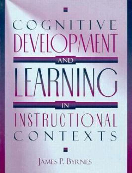 Paperback Cognitive Development and Learning in Instructional Contexts Book