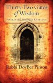 Paperback Thirty-Two Gates of Wisdom: Awakening Through Kabbalah Book