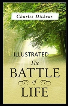 Paperback The Battle of Life Illustrated Book