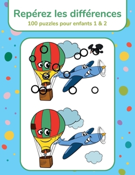 Paperback Repérez les différences - 100 puzzles pour enfants 1 & 2 [French] Book