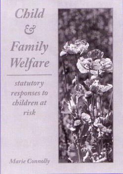 Paperback Child & Family Welfare: Statutory Responses to Children at Risk Book