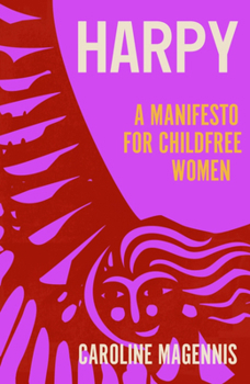 Paperback Harpy: A Manifesto for Childfree Women Book