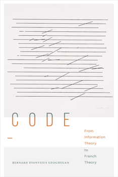Paperback Code: From Information Theory to French Theory Book