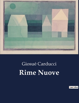 Paperback Rime Nuove: Un viaggio poetico attraverso l'Italia e la storia [Italian] Book