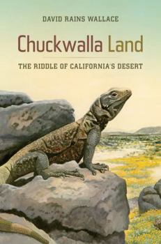 Hardcover Chuckwalla Land: The Riddle of California's Desert Book