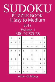 Paperback Easy to Medium 300 Sudoku Puzzle Book 2018 Book
