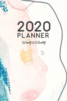 2020 Planner Weekly and Monthly: Annual Planner from Jan 1, 2020 to Dec 31, 2020: Weekly & Monthly Planner + Calendar Views + Preview of 2021