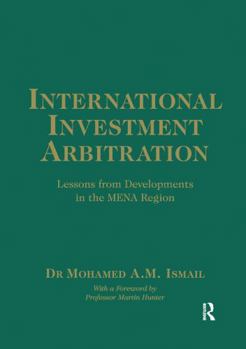 Paperback International Investment Arbitration: Lessons from Developments in the Mena Region Book