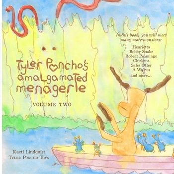 Paperback Tyler Poncho's Amalgamated Menagerie, Volume Two Book