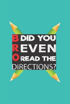 Paperback Bro Did You Even Read The Directions: My Prayer Journal, My Prayer Journal Is A Guide To Prayer- Prayer Journals To Write In For Women- A 3 Months Gui Book