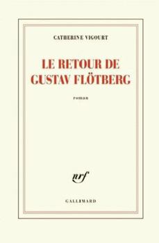 Paperback Le retour de Gustav Flötberg (French Edition) [French] Book