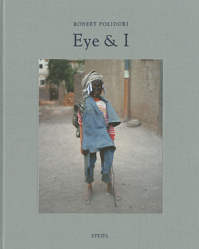 Hardcover Robert Polidori: Eye and I Book
