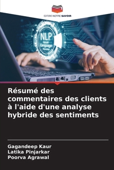 Paperback Résumé des commentaires des clients à l'aide d'une analyse hybride des sentiments [French] Book