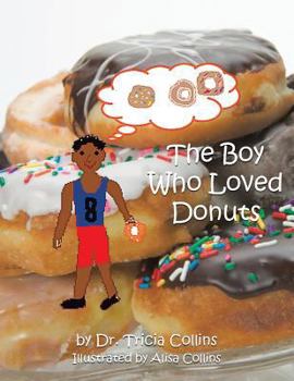 Paperback The Boy Who Loved Donuts Book