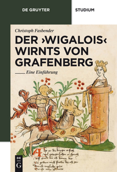 Paperback Der 'Wigalois' Wirnts Von Grafenberg: Eine Einführung [German] Book