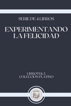 Paperback Experimentando La Felicidad: serie de 4 libros [Spanish] Book