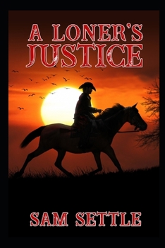 Paperback A Loner's Justice Book