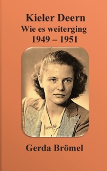 Paperback Kieler Deern Wie es weiterging 1949 - 1951 [German] Book