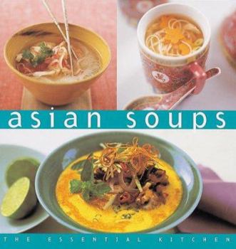 Hardcover Asian Soups Essential Kitchen Series Book