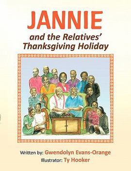Paperback Jannie & the Relatives: Thanksgiving Holiday Book