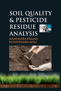 Paperback Soil Quality and Pesticide Residue Analysis Book
