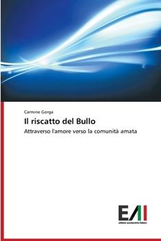 Paperback Il riscatto del Bullo [Italian] Book