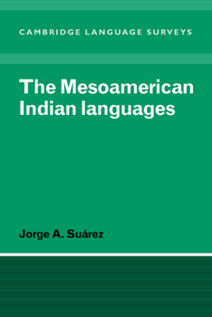 The Mesoamerican Indian Languages - Book  of the Cambridge Language Surveys